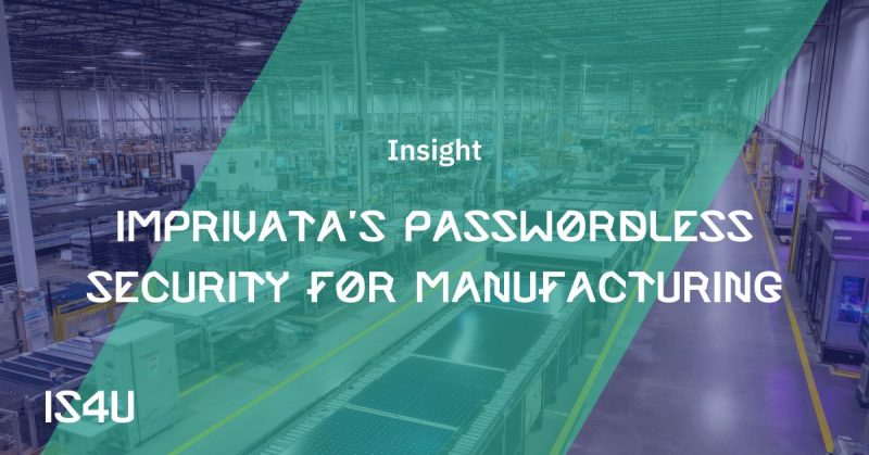 Featured image for Imprivata's passwordless security for manufacturing